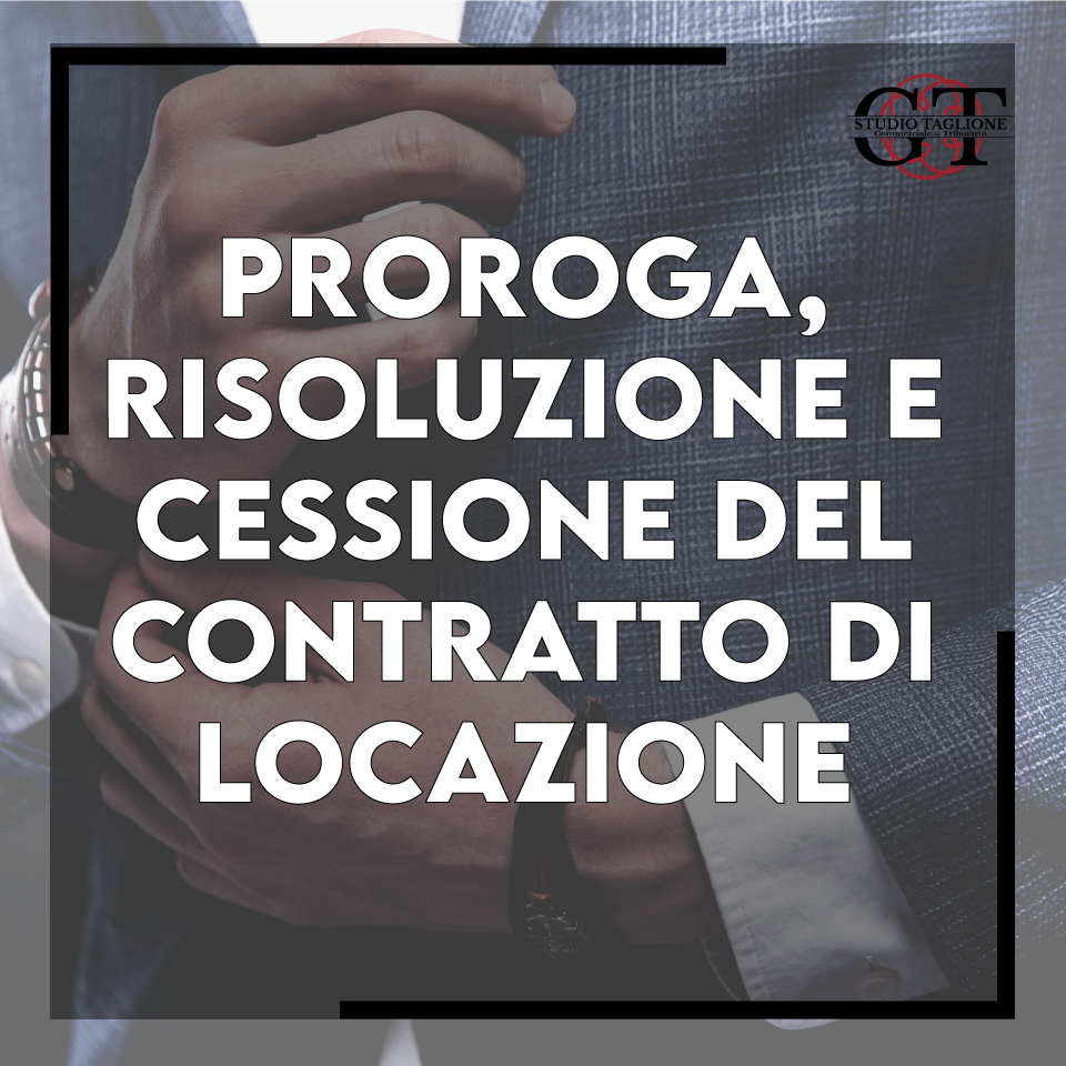 proroga-risoluzione-e-cessione-del-contratto-di-locazione-differenze-scadenze-e-sanzioni.png