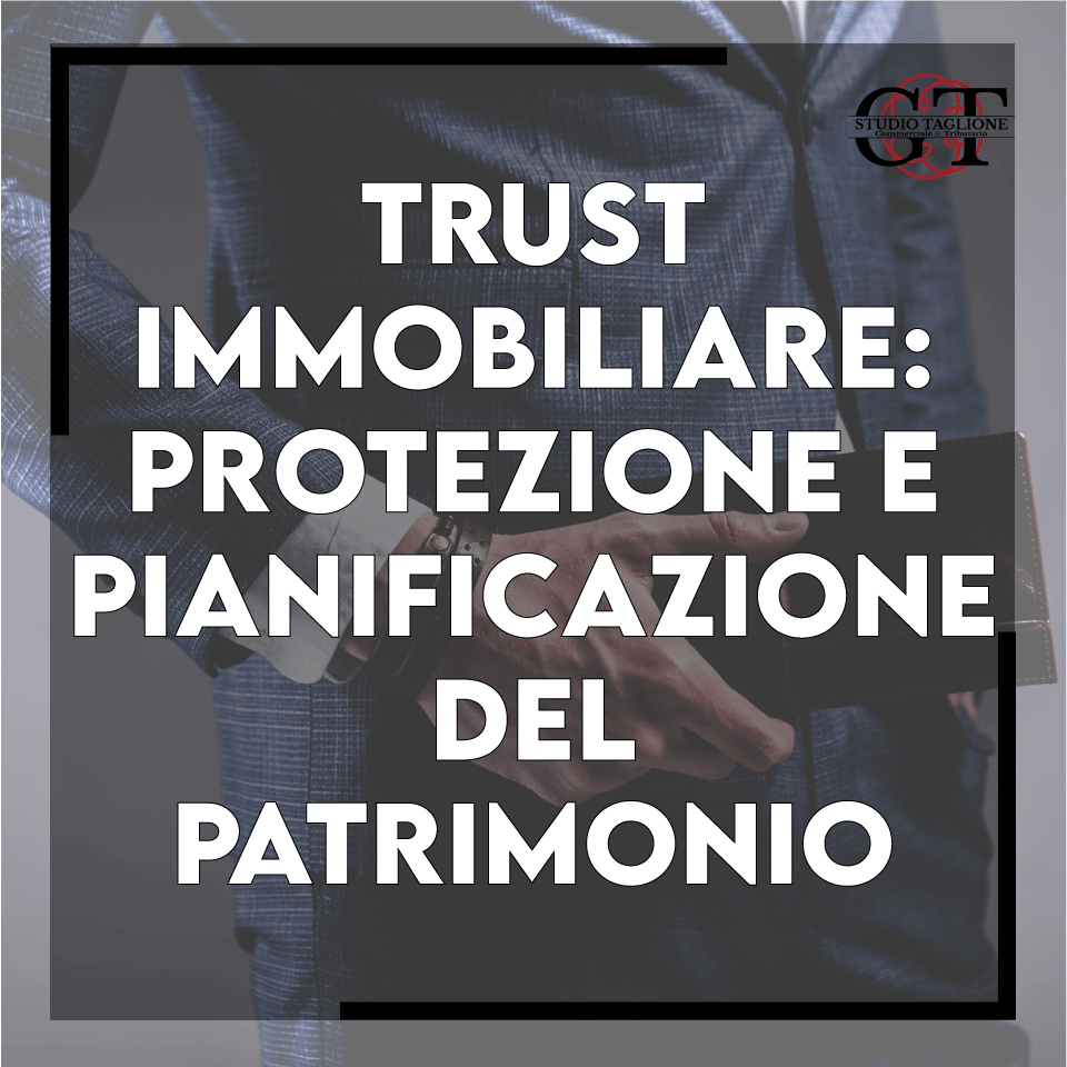 trust-immobiliare-guida-completa-alla-protezione-e-pianificazione-del-patrimonio.png