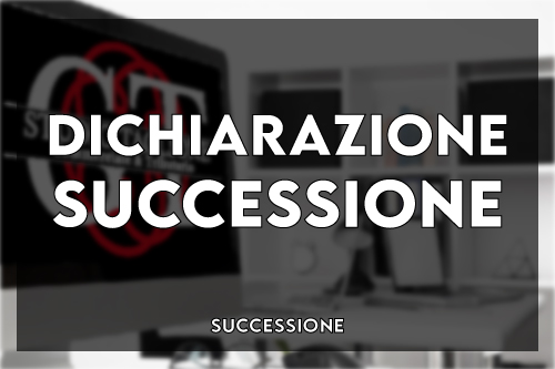 Dichiarazione di Successione Telematica